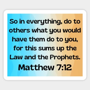 Bible Verse Matthew 7:12 Sticker